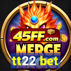 tt22 bet